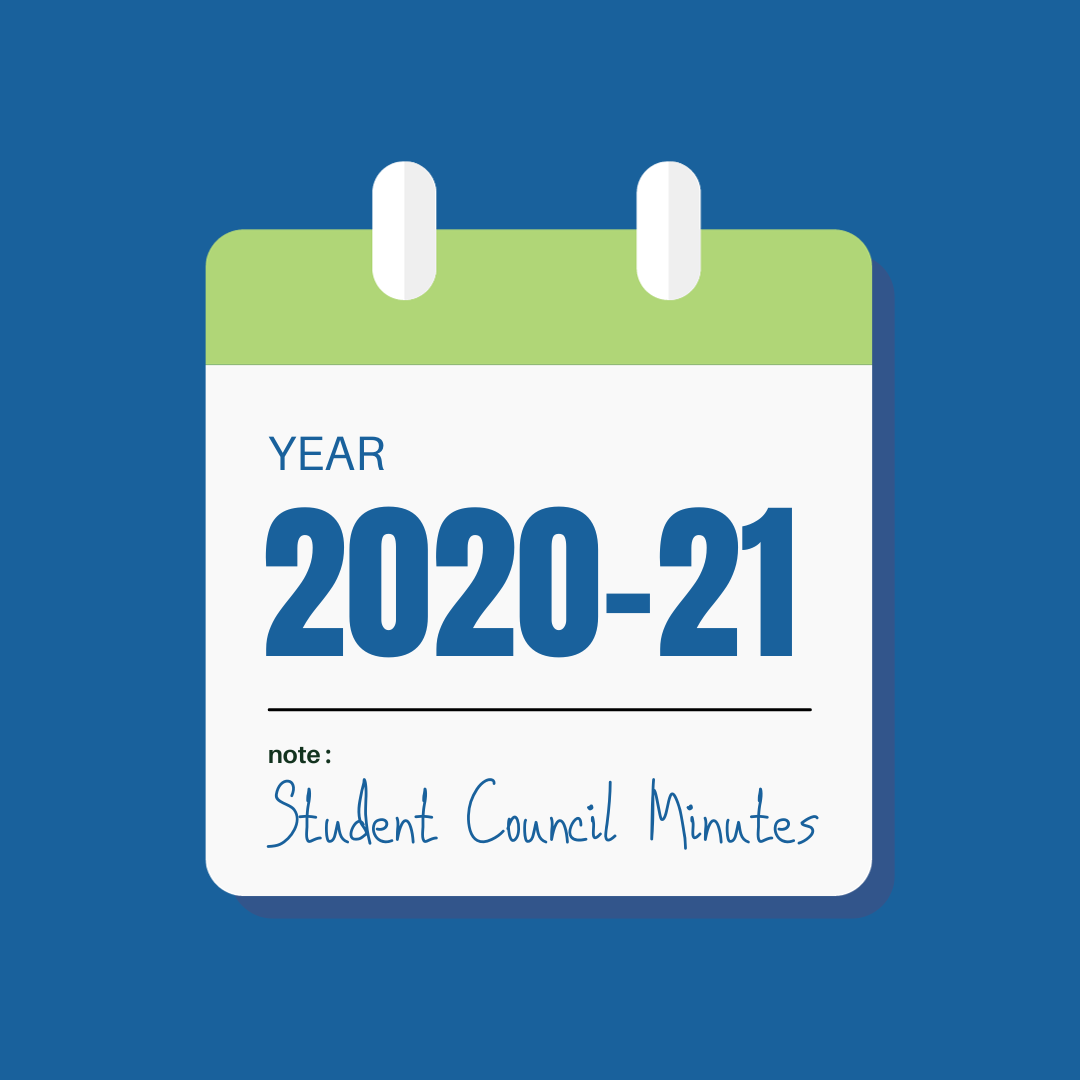 Calendar with the year '2020-2021' on it, with the note - 'Student Council Minutes'